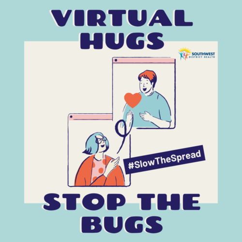VIRTUAL HUGS STOP THE BUGS